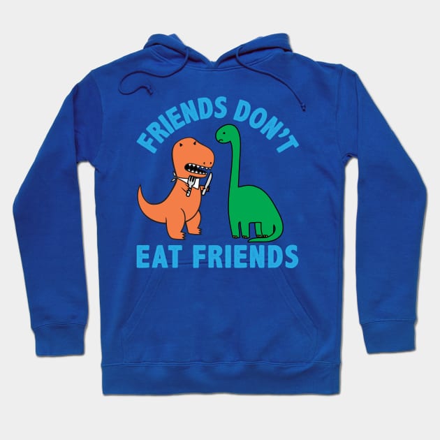 Friends Don't Eat Friends Hoodie by toddgoldmanart